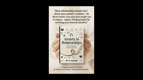 Rewrite Your Story, Reduce Relationship Anxiety | relationships Qassim