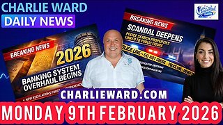 CHARLIE WARD DAILY NEWS WITH CHARLIE WARD & DREW DEMI MONDAY 9TH FEB 2026 #breakingnews #daily #fyp