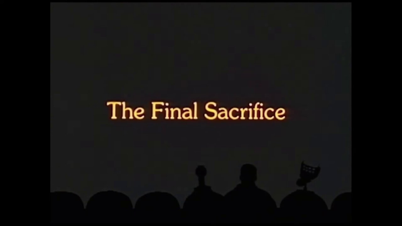 The Final Sacrifice