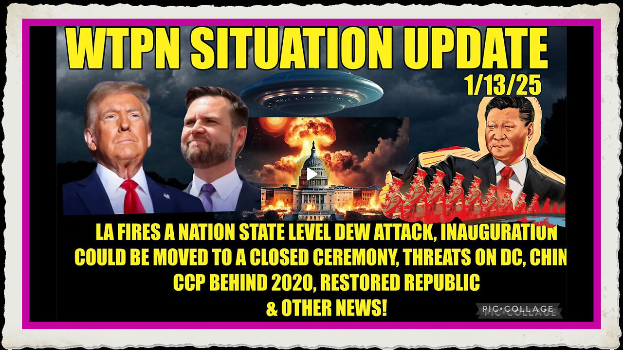 WTPN SIT UP Inauguration, DC threats, Juan O Savin, China CCP 2020, LA DEWs