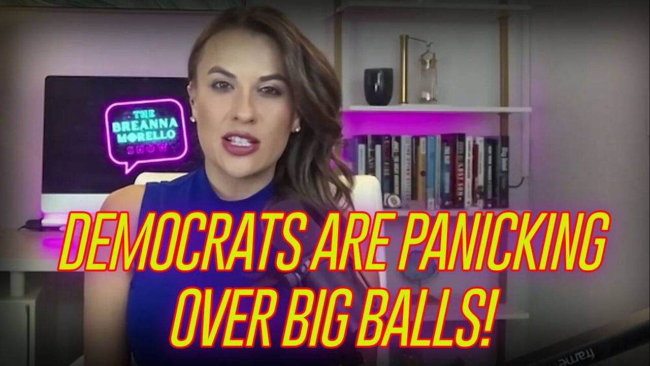 Democrats Are Panicking Over Big Balls!