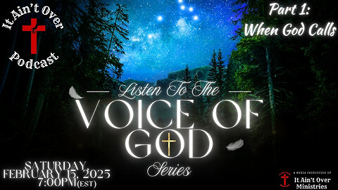 Episode 4 – Part 1 of the mini-series, “Listen to the Voice of God”