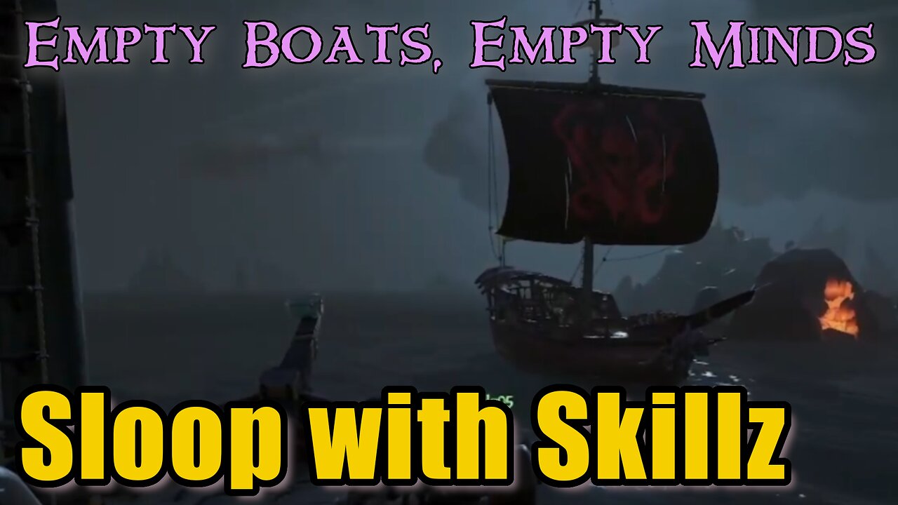 Sea of Thieves - Sloop w/ Skillz