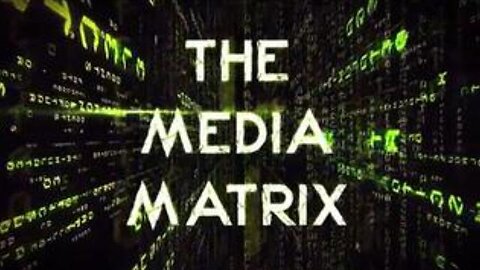 The Media Matrix (2022)