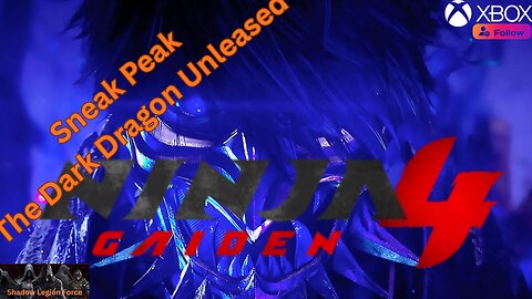 Sneak Peak~The Dark Dragon Awakening~Ninja Gaiden 4