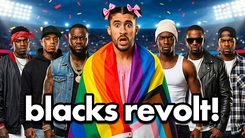 Black Americans are PISSED at the NFL, Bad Bunny…