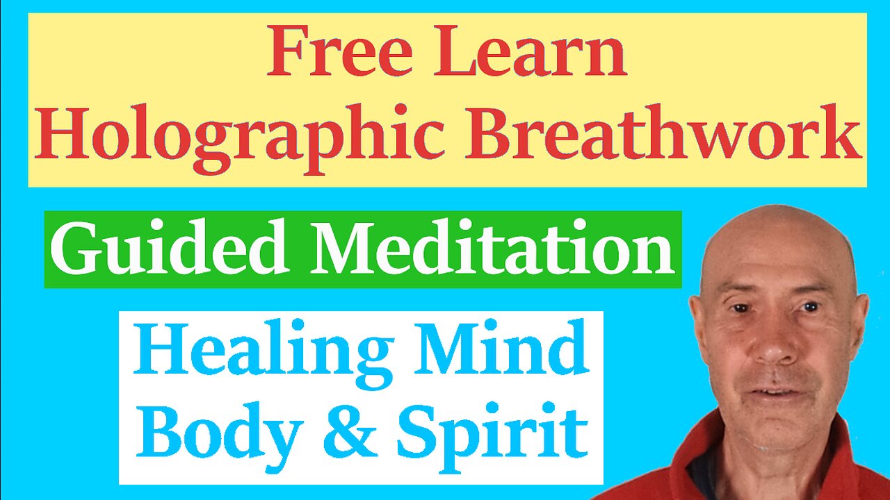 Free Guided Meditation To Learn Holographic Breathwork And Heal Mind Body And Spirit