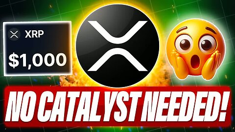 XRP DOESN'T NEED A CATALYST TO BLAST OFF - THEY WILL ALL TAKE CREDIT IF XRP HITS $1000 - XRP NEWS