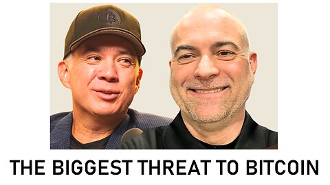 The Biggest Threat to Bitcoin - Ep. 76