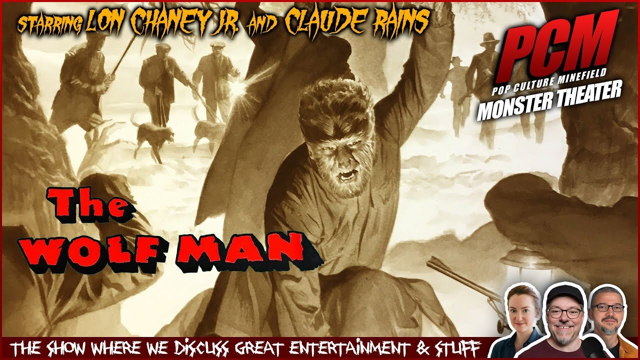 Movie Geeks Discuss Classic Horror THE WOLFMAN (1941) with Lon Chaney Jr