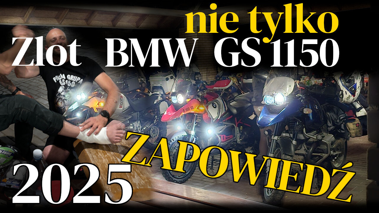 Zajawka na Zlot 2025 nie tylko dla posiadaczy BMW GS 1150