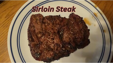 Reverse Seared Sirloin Steaks On The Grill