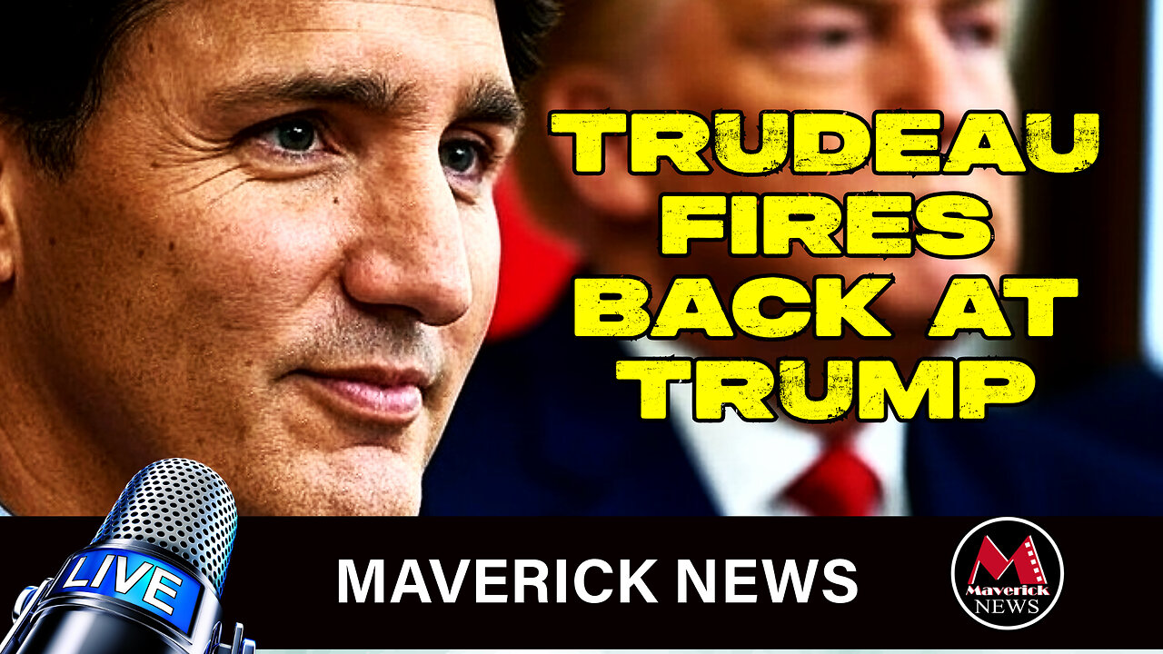 Trudeau Responds To Trump's 51st State Taunts | Maverick News LIVE