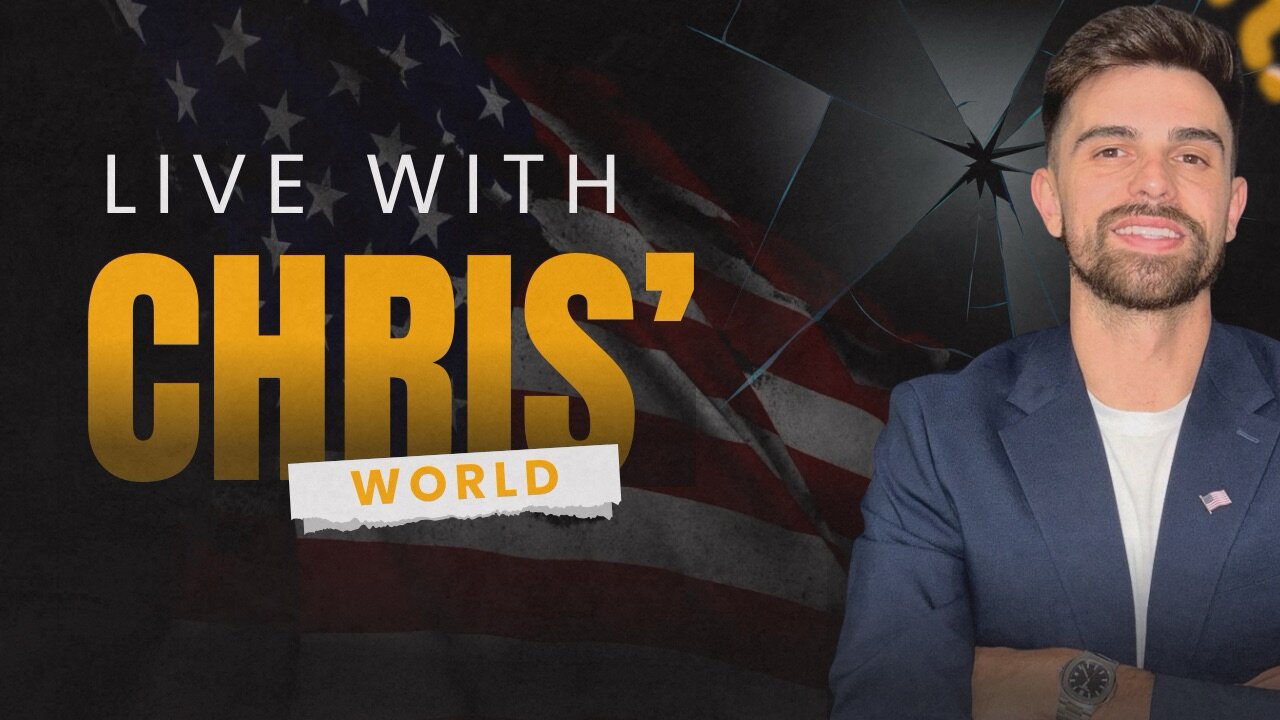 LIVE WITH CHRIS’WORLD - It will only get crazier from here!