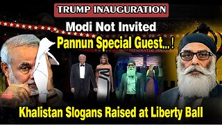 LIVE: TRUMP INAUGURATION: MODI NOT INVITED PANNUN SPECIAL GUEST KHALISTAN SLOGANS RAISED AT LIBERTY