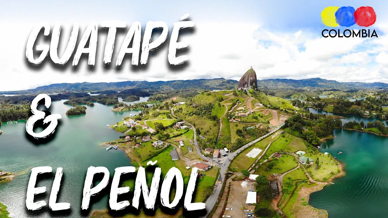 Guatapé and El Peñol HD Tour with Drone Shots – Traveling Colombia