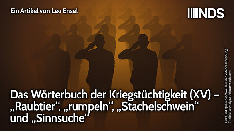 Das Wörterbuch der Kriegstüchtigkeit (XV) – „Raubtier“, „rumpeln“, „Stachelschwein“ und „Sinnsuche“