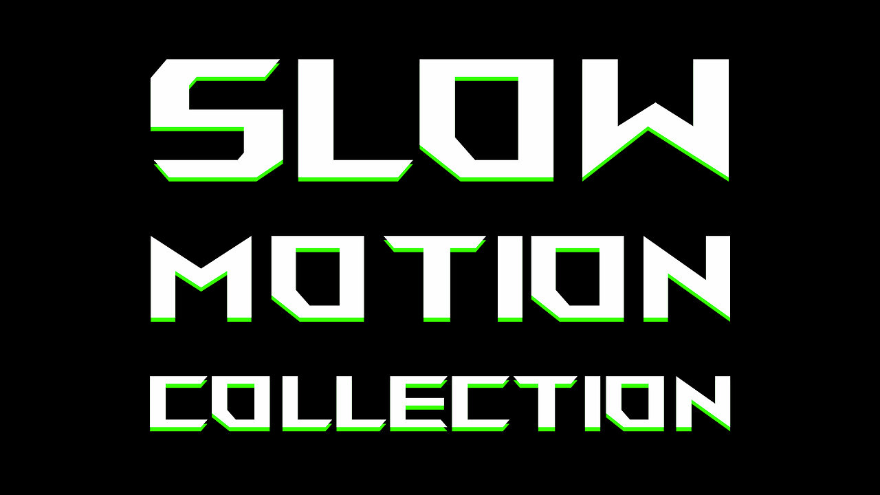 Slow Motion Collection