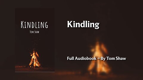 Kindling [Full Audiobook]