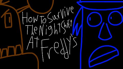 How To Survive The Night Shift At Freddy’s