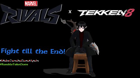 [VRumbler] Tekken 8 then Chili's Cookout for marvel rivals!