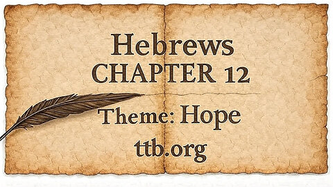 Hebrews Chapter 12 (Bible Study)