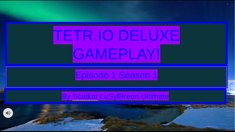 TETR.IO DEULXE GAMEPLAY EP 1 S1 10/12/2025