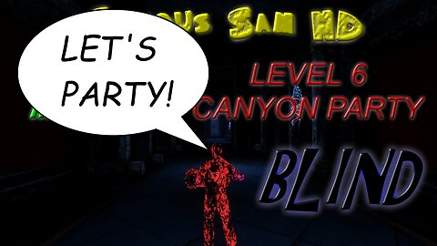 Let's Play Serious Sam HD, Crystal Impact, BLIND | Canyon Party