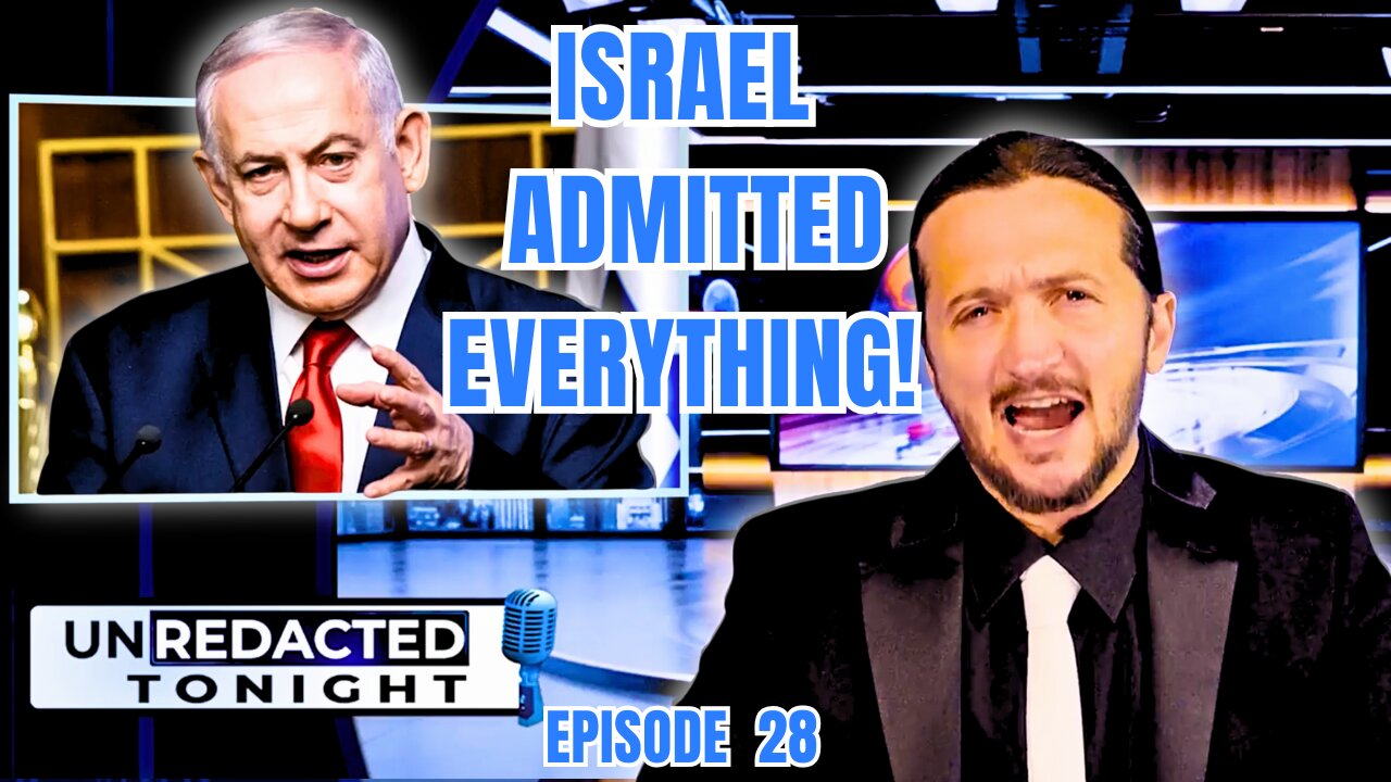 UNREDACTED: Here's Everything Israel Has ADMITTED To!