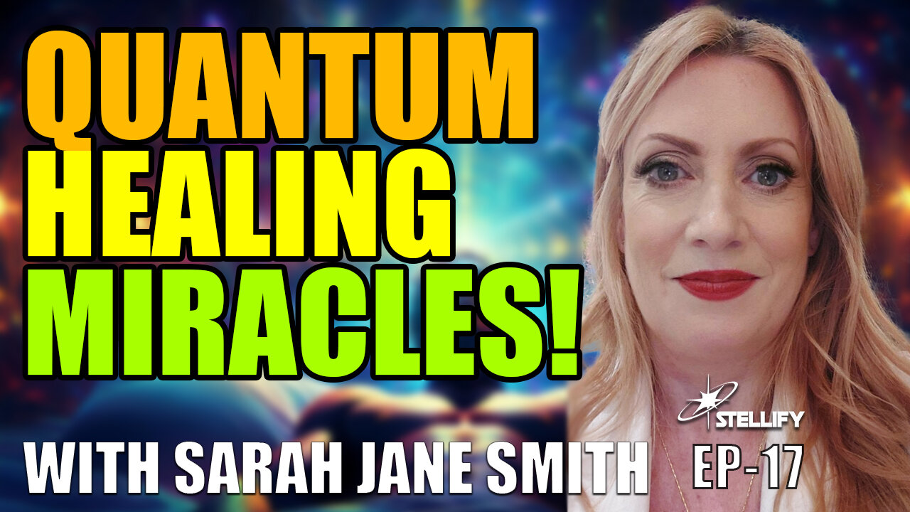 Quantum Healing Myths & Miracles: Sarah Jane Smith on Soul Freedom & Reality