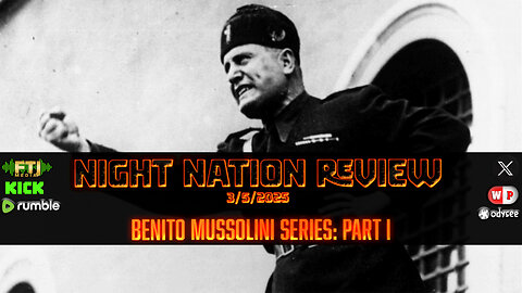 NNR ֍ EP. 1017 ֍ BENITO MUSSOLINI SERIES: PART I