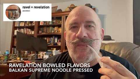 ravelation Bowled Flavors—Balkan Supreme Noodle Pressed