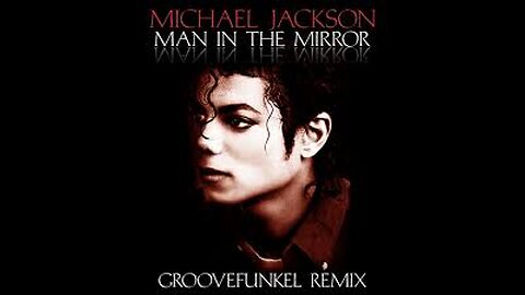 Michael Jackson - Man In The Mirror