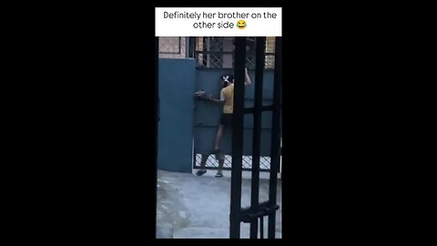 definitely her brother on the other side 😅 funny video