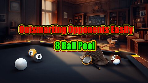 🎱 Outsmarting Opponents Easily - 8 Ball Pool