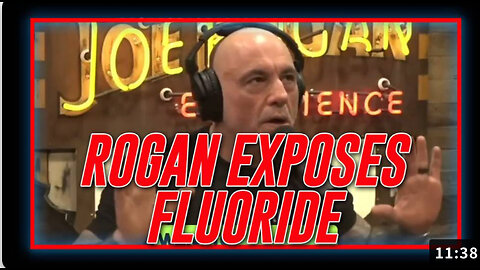 Joe Rogan Exposing The Fluoridation of Water As A Neurotoxin Weapon