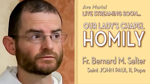 Saint John Paul II, Pope - October 22, 2025 - OLC HOMILY