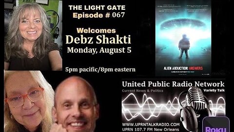THE LIGHT GATE EPISODE #067: DEBZ SHAKTI