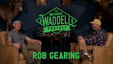 The Michael Waddell Podcast #13 – Rob Gearing – Precision Performance in the Wild