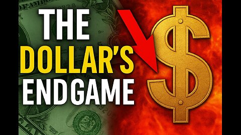 The Dollar's Endgame: What They’re Not Telling You About the Global Financial Shift