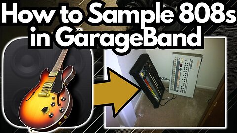 How To Sample 808s in GarageBand