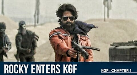Rocky Enters KGF _ KGF Chapter 1 _ Yash _ Prashanth Neel