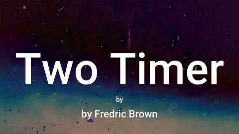 Two Timer (audio short story)