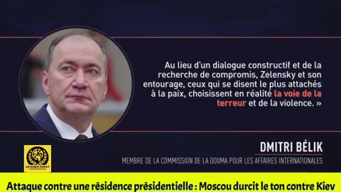 Attaque contre une résidence présidentielle : Moscou durcit le ton contre Kiev