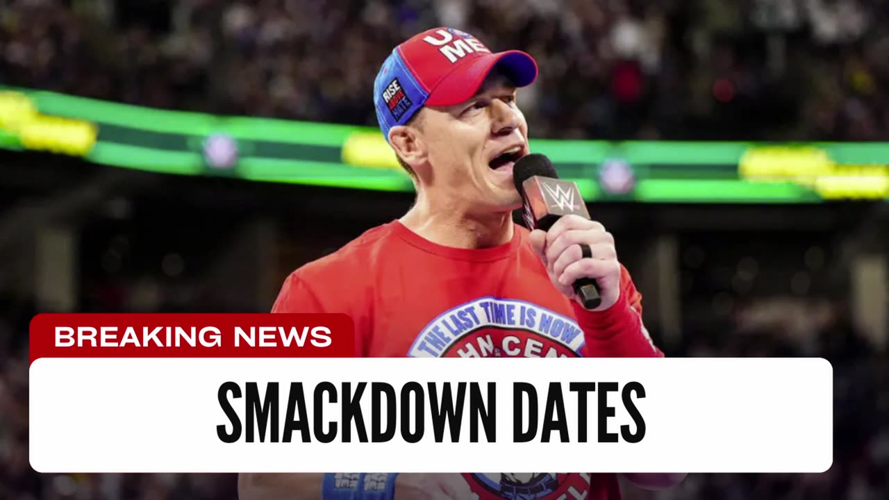 Cena's Smackdown Dates Announced After Heel Turn