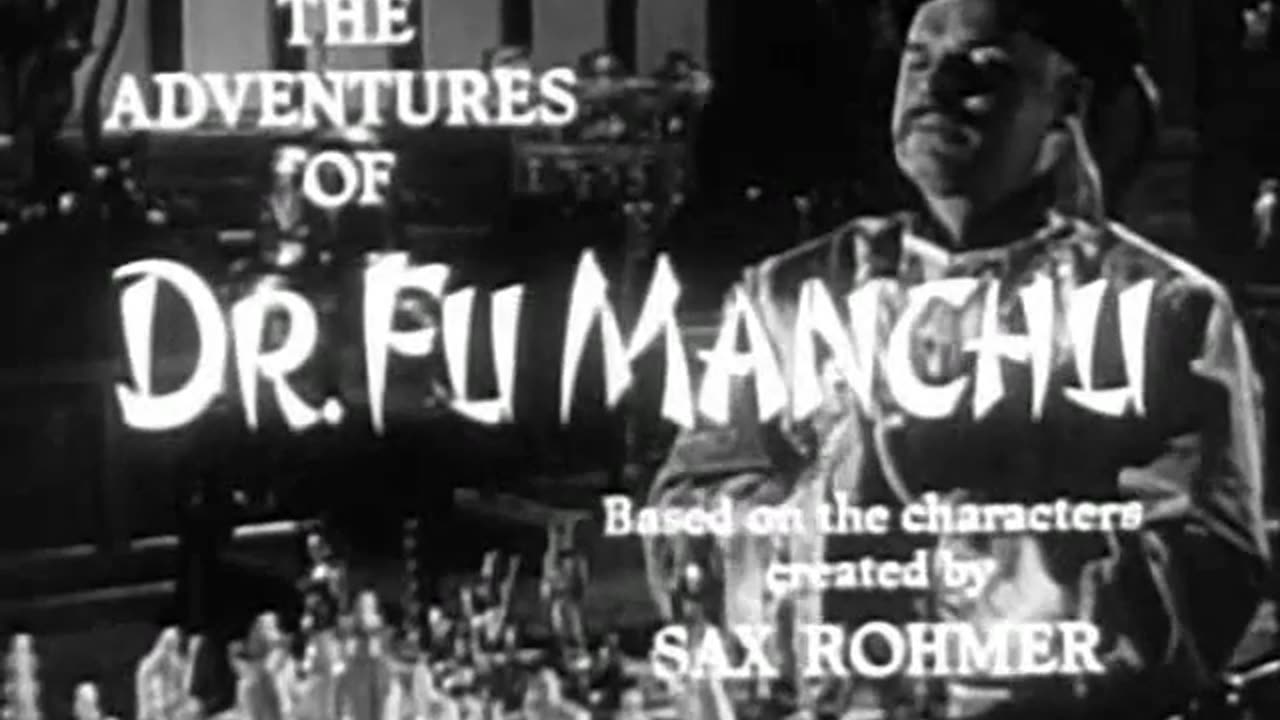 The Adventures of Dr. Fu Manchu - 1956 TV Series Ep 01 The Prisoner Of Dr. Fu Manchu