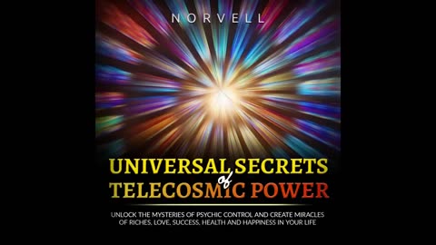 UNIVERSAL SECRETS OF TELECOSMIC POWER- FULL 6,45 hours AUDIOBOOK by NORVELL