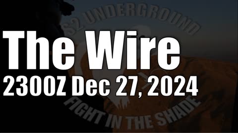 The Wire - December 27, 2024