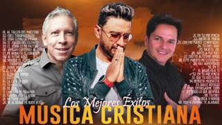 Danilo Montero Y Alex Campos, Marco Barrientos Sus Mejor Exitos Mix Alabanza Musica Cristiana.