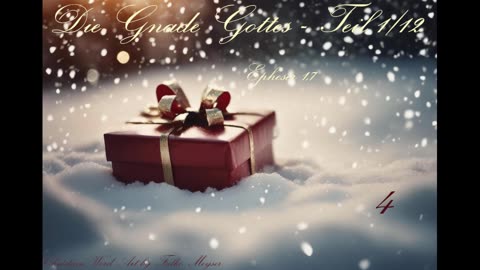 Die Gnade Gottes - Teil 4/12; zu Epheser 1,7